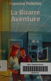 Cover of: La bizarre aventure