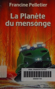 Cover of: La planète du mensonge