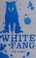 Cover of: White Fang