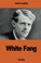 Cover of: White Fang