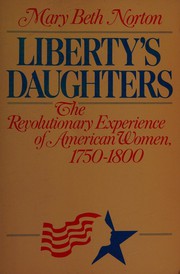 Liberty's daughters by Mary Beth Norton