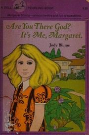 Are You There God? It's Me, Margaret. by Judy Blume