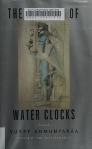 Cover of: The emperor of water clocks: poems