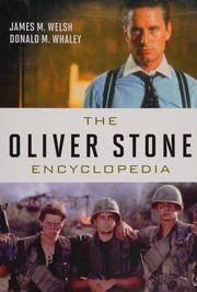 Cover of: The Oliver Stone encyclopedia by James Michael Welsh, James Michael Welsh