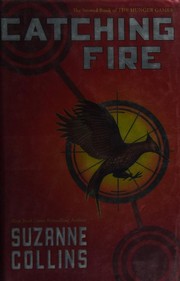 Catching Fire by Suzanne Collins