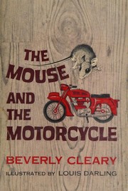 The Mouse and the Motorcycle by Beverly Cleary