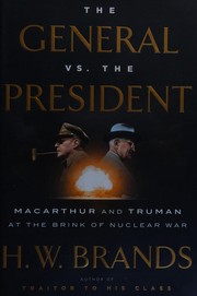 The general vs. the president by Henry William Brands