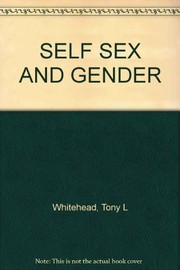 Cover of: SELF SEX AND GENDER