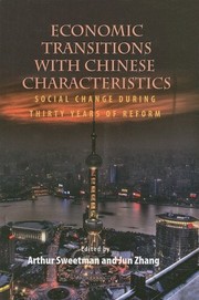 Cover of: Economic transitions with Chinese characteristics: social change during thirty years of reform