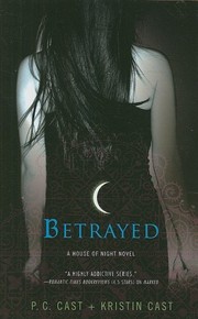 Cover of: Betrayed: a House of Night novel