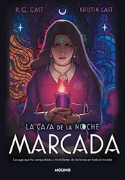 Cover of: La casa de la noche 1. Marcada: EDICIÓN REVISADA Y ACTUALIZADA