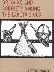 Cover of: Drinking and Sobriety among the Lakota Sioux (Contemporary Native American Communities)