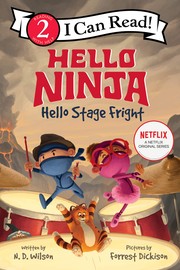 Cover of: Hello, Ninja. Hello, Stage Fright!