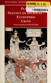 Cover of: Defence of Socrates ; Euthyphro ; Crito by Πλάτων, Πλάτων