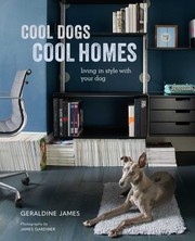 Cover of: Cool Dogs, Cool Homes: Living in Style with Your Dog