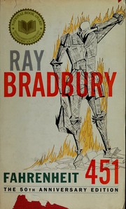 Cover of: Fahrenheit 451: the temperature at which book paper catches fire, and burns ...