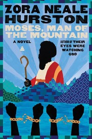 Cover of: Moses, man of the mountain by Zora Neale Hurston, Zora Neale Hurston