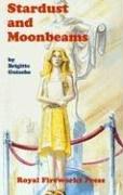 Cover of: Stardust and moonbeams: by Brigitte Gutsche.