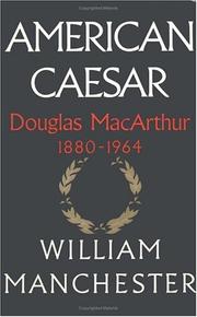 American Caesar by William Manchester