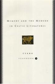 Cover of: Memory and the Modern in Celtic Literatures: Csana Yearbook 5 (Csana Yearbook)