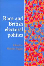 Cover of: Race and British electoral politics by Shamit Saggar