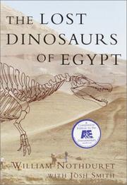 Cover of: The Lost Dinosaurs of Egypt by William Nothdurft, William Nothdurft