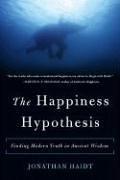 The Happiness Hypothesis by Jonathan Haidt