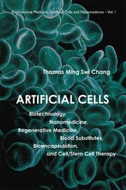 Cover of: Artificial Cells by Thomas Ming Swi Chang, Thomas Ming Swi Chang