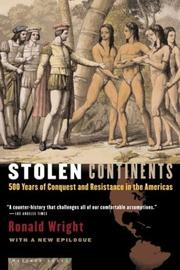 Stolen continents by Ronald Wright, WRIGHT, Ronald Wright