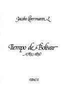 Cover of: Tiempo de Bolívar, 1783-1830