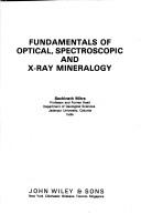 Fundamentals of optical, spectroscopic, and X-ray mineralogy by Sachinath Mitra