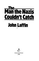 Cover of: man the Nazis couldn't catch