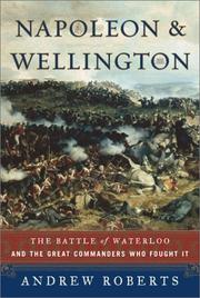 Napoleon and Wellington by Andrew Roberts