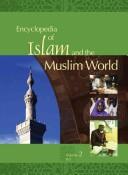 Cover of: Encyclopedia of Islam and the Muslim world by Richard C. Martin