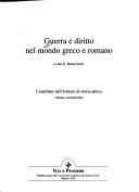 Cover of: Guerra e diritto nel mondo greco e romano