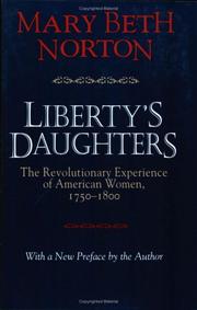 Cover of: Liberty's daughters: the revolutionary experience of American women, 1750-1800 : with a new preface