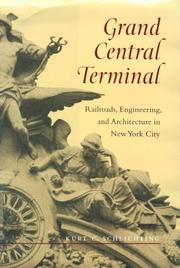 Cover of: Grand Central Terminal by Kurt C. Schlichting, Kurt C. Schlichting