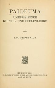 Cover of: Paideuma: umrisse einer Kultur- und Seelenlehre