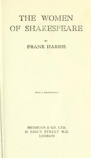 Cover of: The women of Shakespeare by Frank Harris, Frank Harris