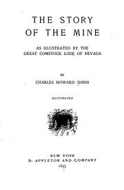 Cover of: The story of the mine by Charles Howard Shinn, Charles Howard Shinn