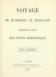 Cover of: Relation historique du voyage aux régions équinoxiales du nouveau continent by Alexander von Humboldt, Alexander von Humboldt