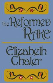 The Reformed Rake by Elizabeth Chater