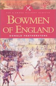 Cover of: The bowmen of England: the story of the English longbow