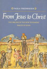 Cover of: From Jesus to Christ by Paula Fredriksen, Paula Fredriksen