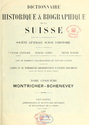 Cover of: Dictionnaire historique & biographique de la Suisse: publié avec la recommandation de la Société générale suisse d'histoire et sous la direction de Marcel Godet, Henri Türler [et] Victor Attinger avec de nombreux collaborateurs de tous les cantons