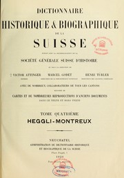 Cover of: Dictionnaire historique & biographique de la Suisse: publié avec la recommandation de la Société générale suisse d'histoire et sous la direction de Marcel Godet, Henri Türler [et] Victor Attinger avec de nombreux collaborateurs de tous les cantons