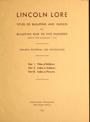 Cover of: Lincoln lore: titles of bulletins and indexes for bulletins one to five hundred, April 15, 1929, to November 7, 1938