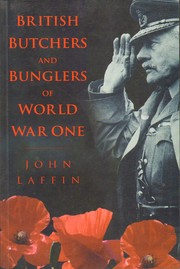 Cover of: British butchers and bunglers of World War One