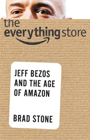 The Everything Store by Brad Stone, Brad Stone