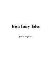 Irish Fairy Tales by James Stephens